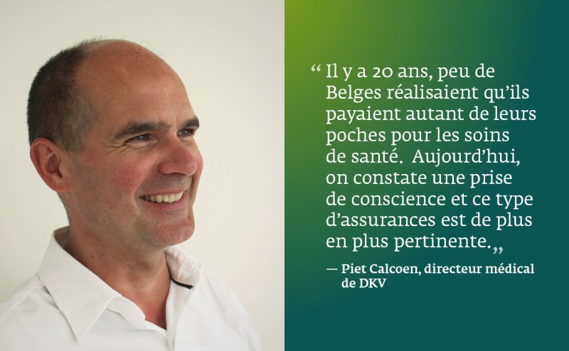 Il y a 20 ans, peu de Belges réalisaient qu’ils payaient autant de leurs poches pour les soins de santé.  Aujourd’hui, on constate une prise de conscience et ce type d’assurances est de plus en plus pertinente.